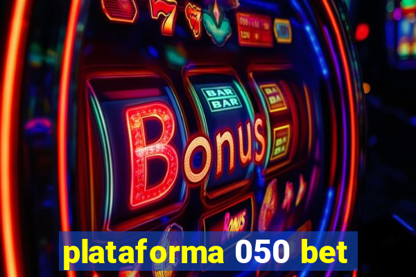 plataforma 050 bet